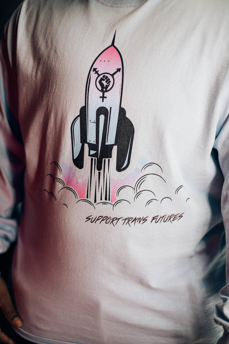 Rocket Ship "Support Trans Futures" Long Sleeve Shirt