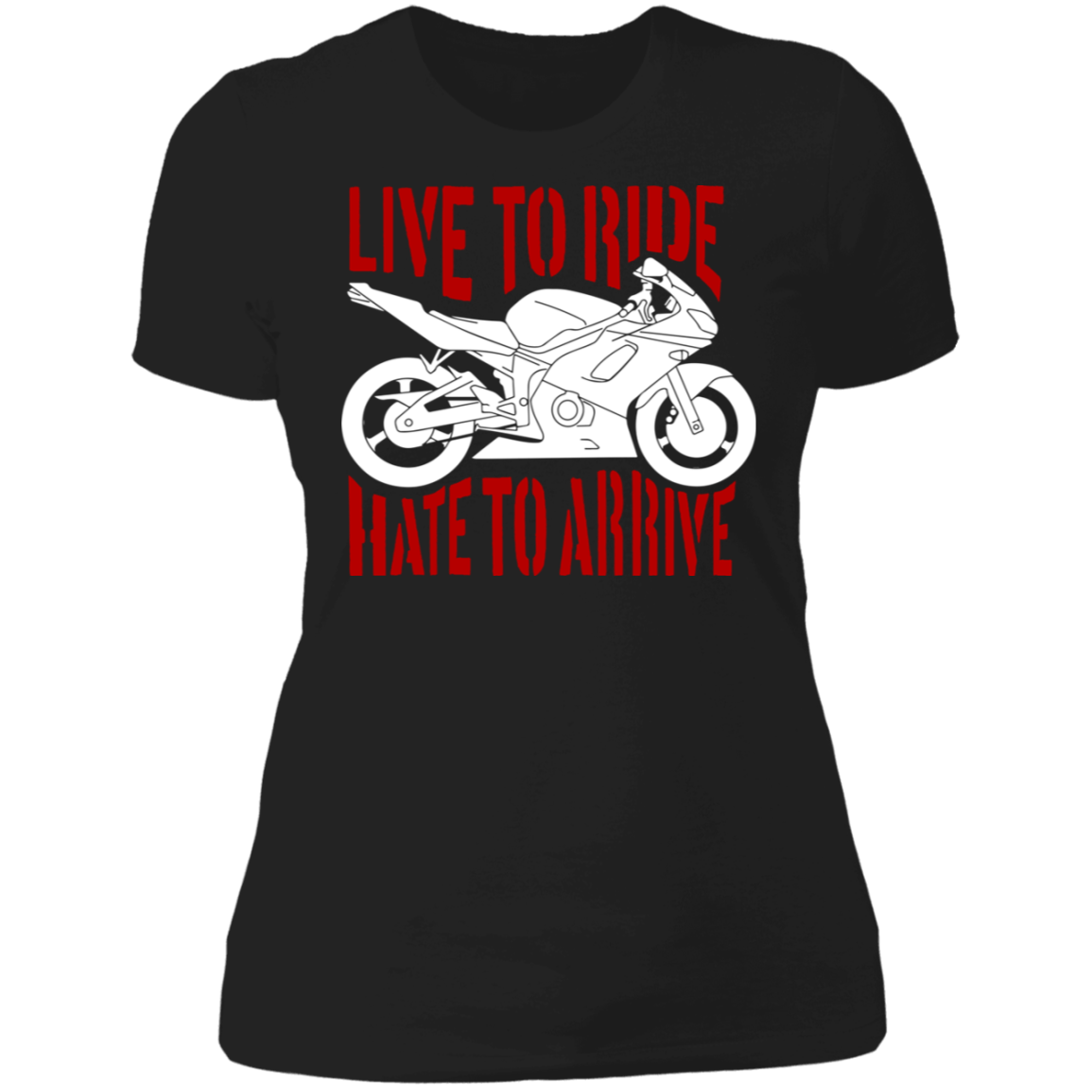 RIDE and LIVE TODAY LADIES T-SHIRT