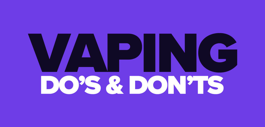 Banner with text saying Vaping Do's and Don'ts