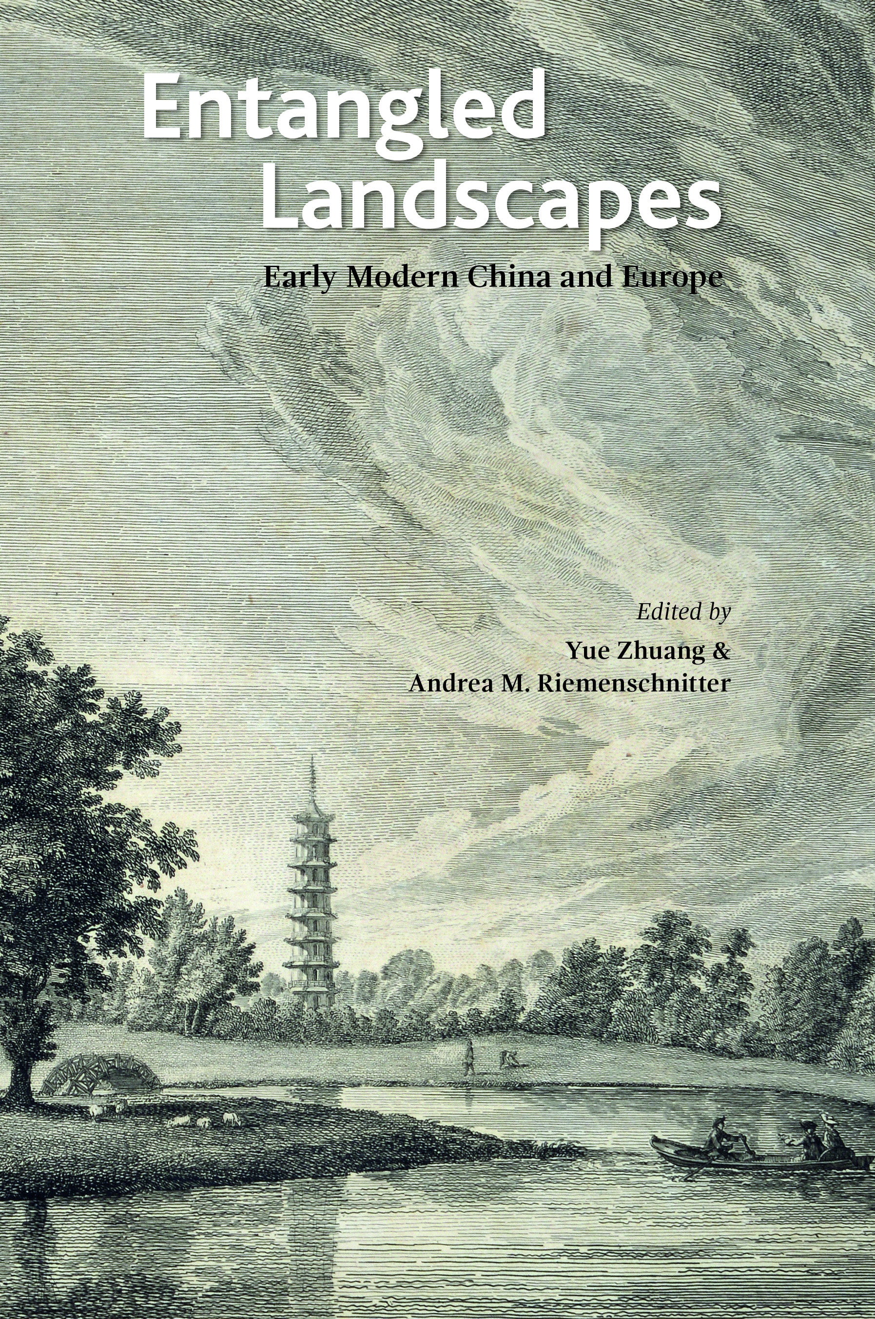 Entangled Landscapes Early Modern China And Europe Nus Press