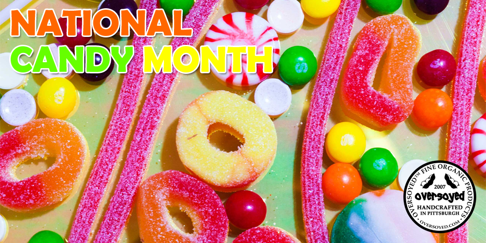 OverSoyed Fine Organic Products - National Candy Month Collection