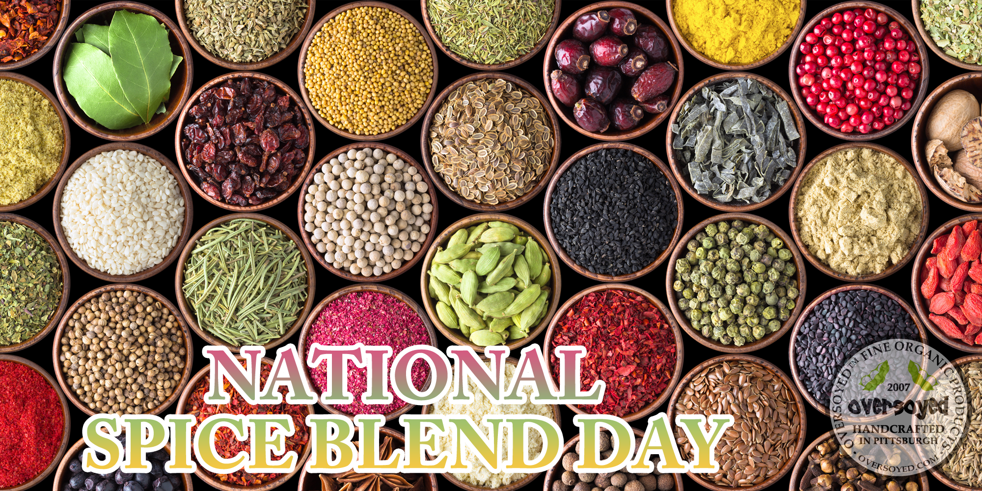 OverSoyed Fine Organic Products - National Spice Blend Day