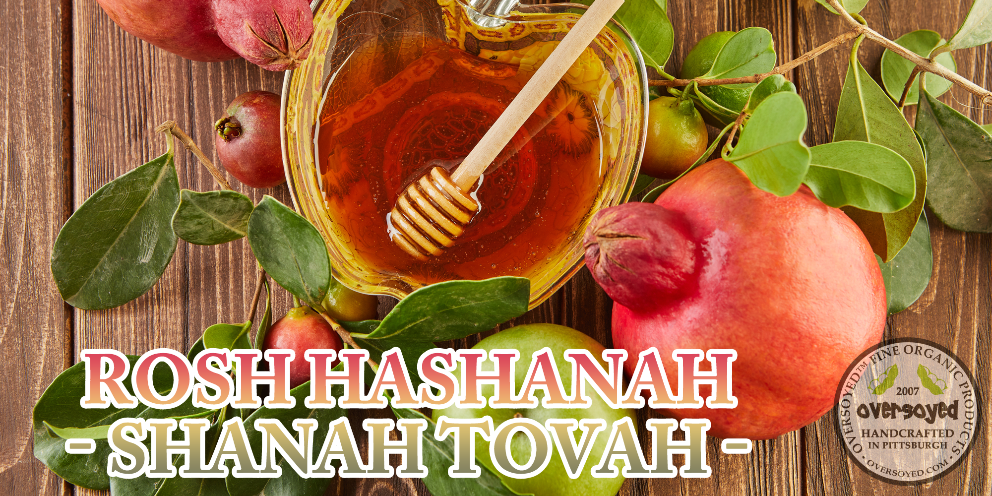 OverSoyed Fine Organic Products - Rosh Hashanah