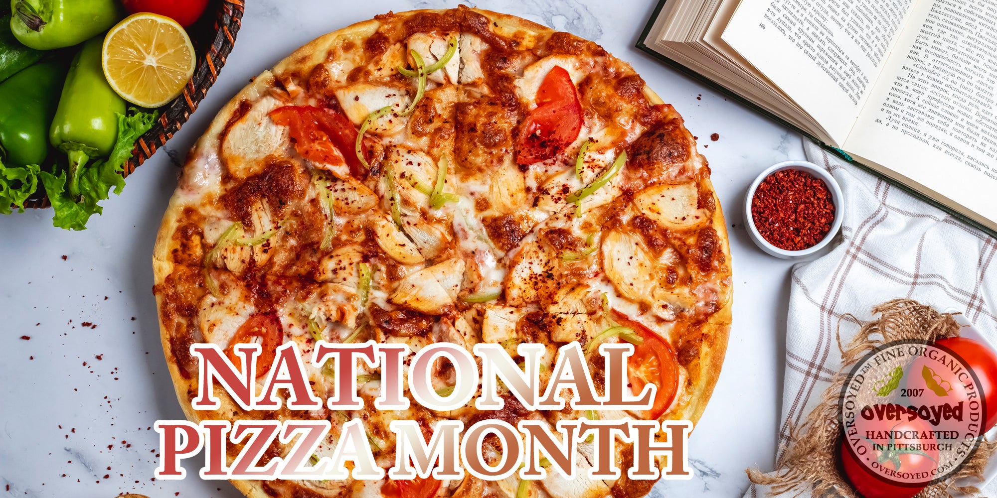 OverSoyed Fine Organic Products - National Pizza Month