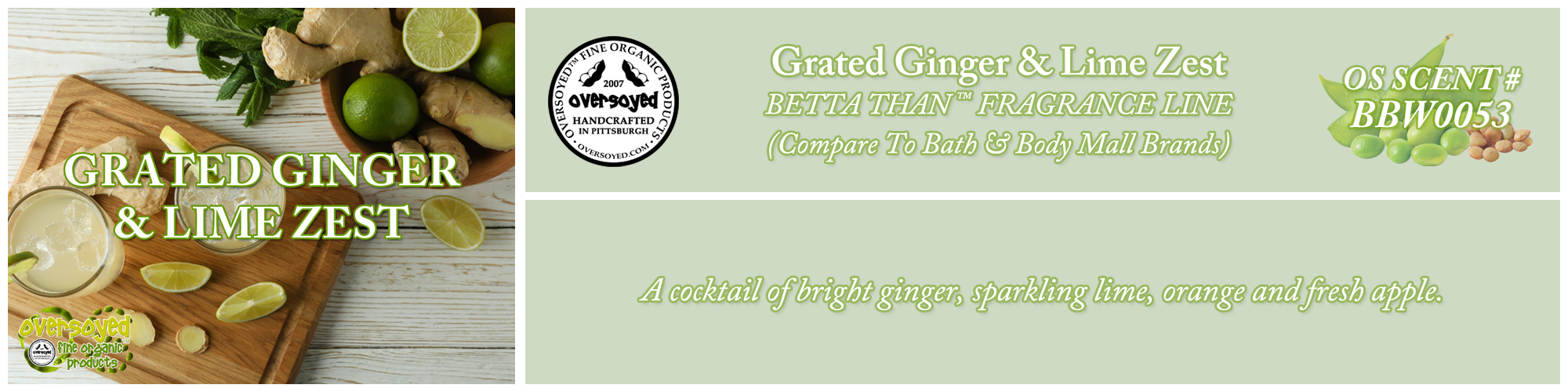 Grated Ginger & Lime Zest Handcrafted Products Collection