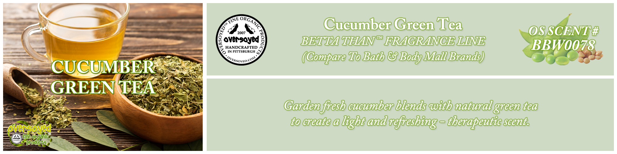 Cucumber Green Tea Handcrafted Products Collection