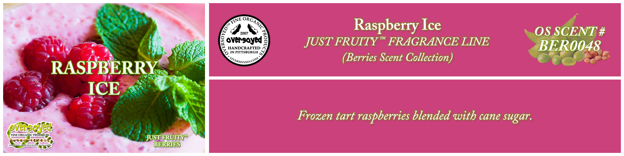 Raspberry Ice Handcrafted Products Collection