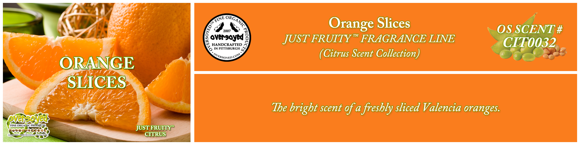 Orange Slices Handcrafted Products Collection
