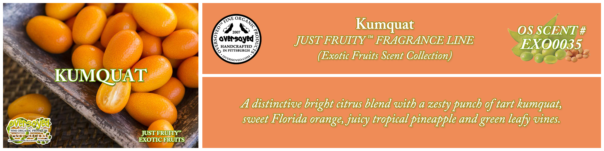 Kumquat Handcrafted Products Collection
