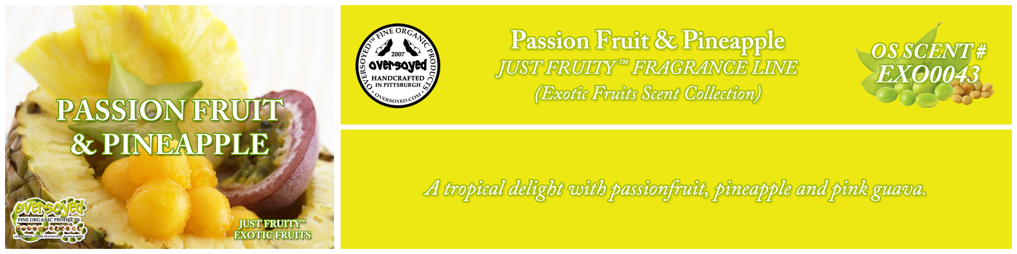 Passion Fruit & Pineapple Handcrafted Products Collection