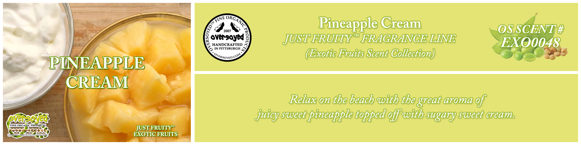 Pineapple Cream Handcrafted Products Collection