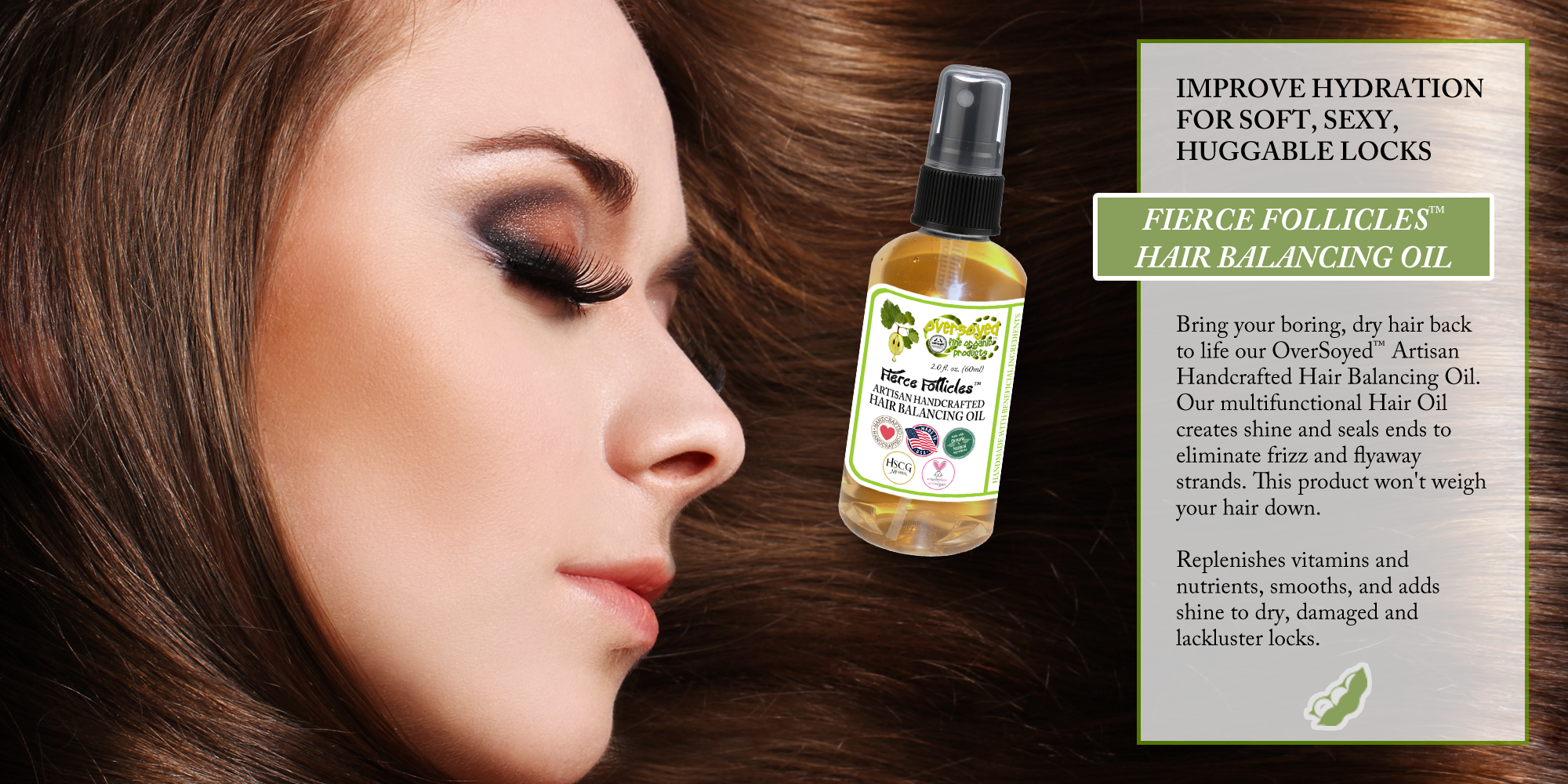 OverSoyed Fine Organic Products - Fierce Follicles™ Artisan Handcrafted Hair Balancing Oil