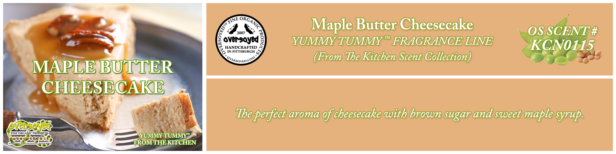 Maple Butter Cheesecake Handcrafted Products Collection