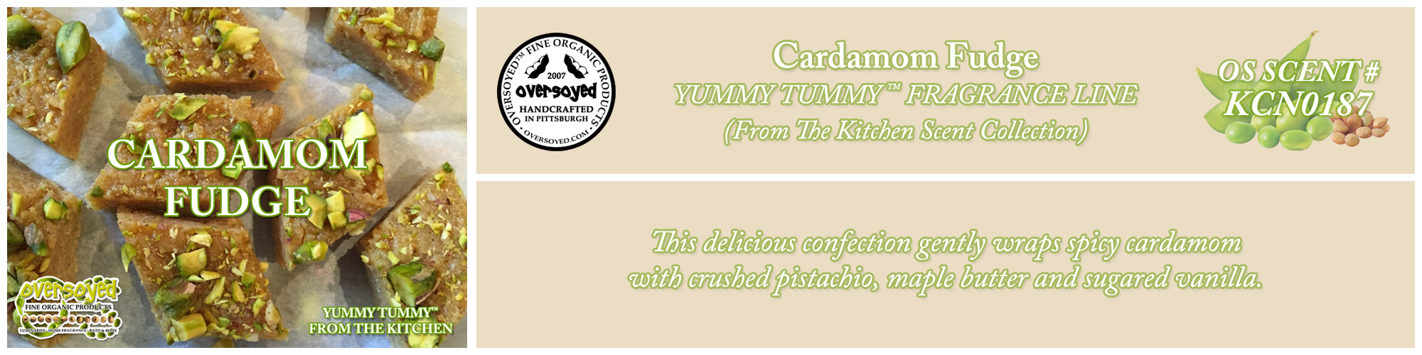 Cardamom Fudge Handcrafted Products Collection