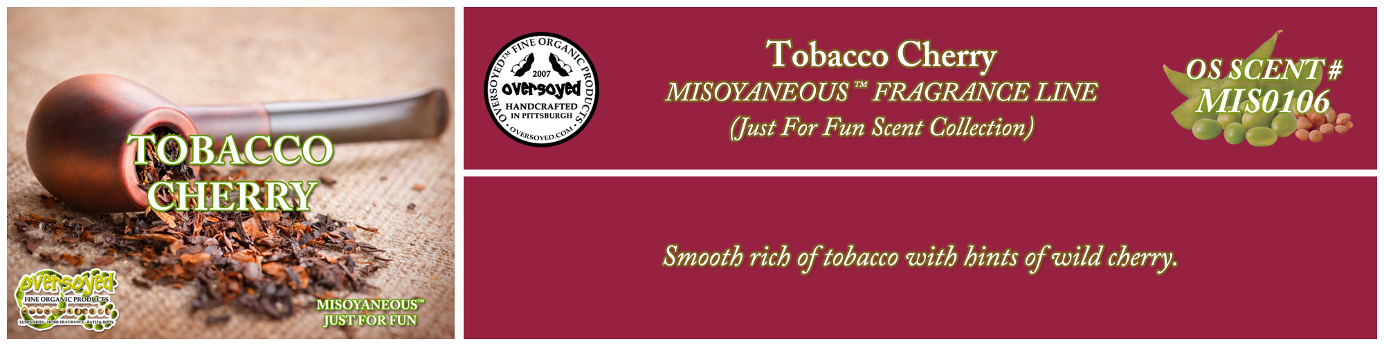 Tobacco Cherry Handcrafted Products Collection