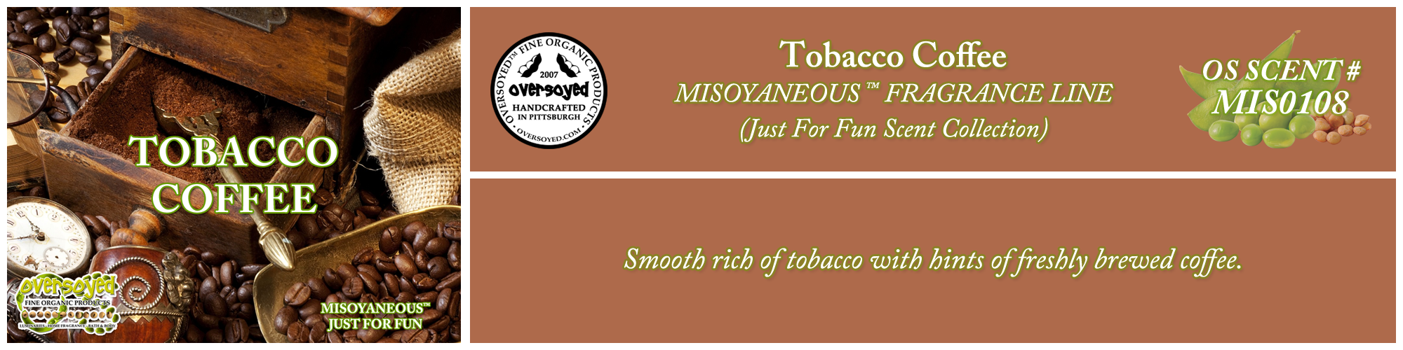 Tobacco Coffee Handcrafted Products Collection