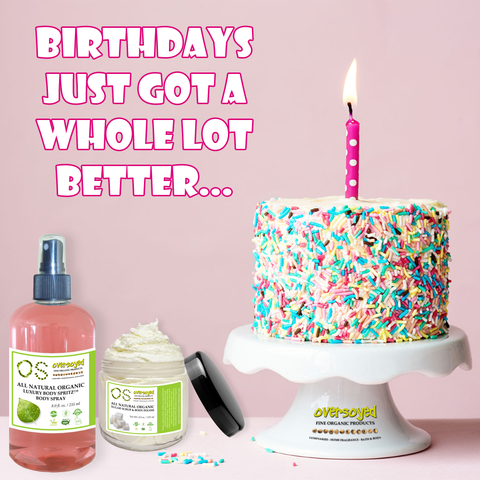 OverSoyed Fine Organic Products Birthday Club - VIP Rewards Program