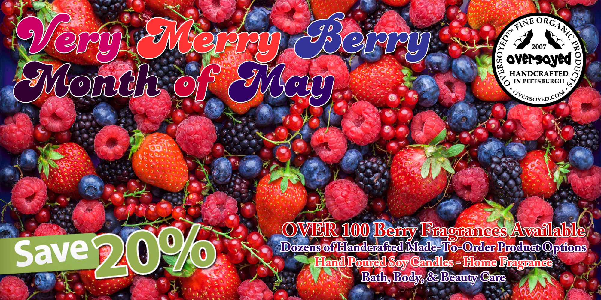 OverSoyed Fine Organic Products - Very Merry Berry Month of May