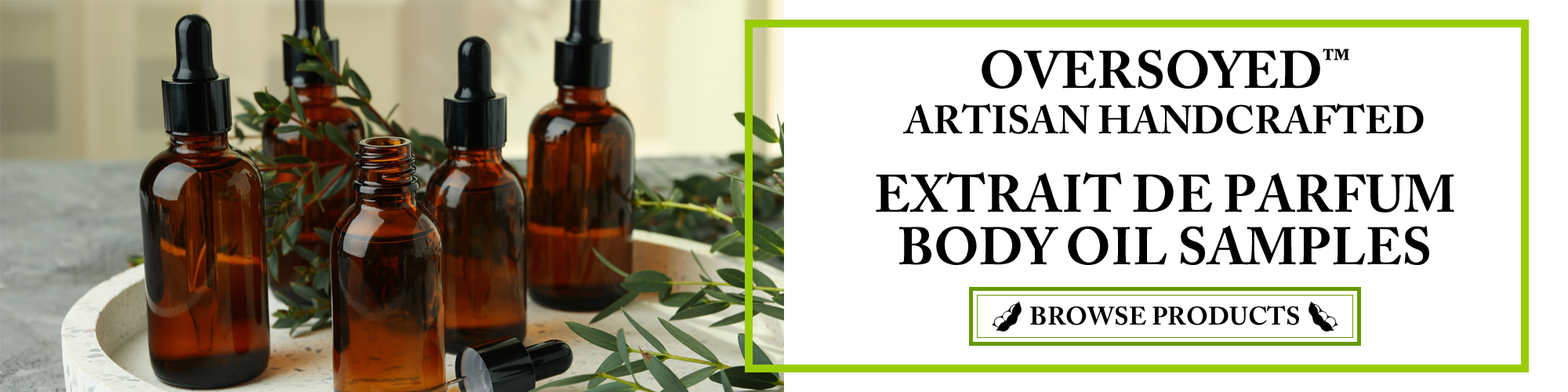 OverSoyed Fine Organic Products - Artisan Handcrafted Natural Organic Extrait de Parfum Body Oil Samples