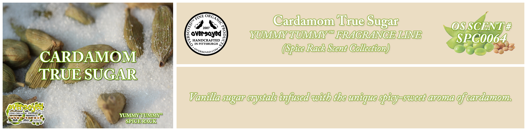 Cardamom True Sugar Handcrafted Products Collection