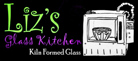 Liz's Glass Kitchen - Kiln Formed Glass