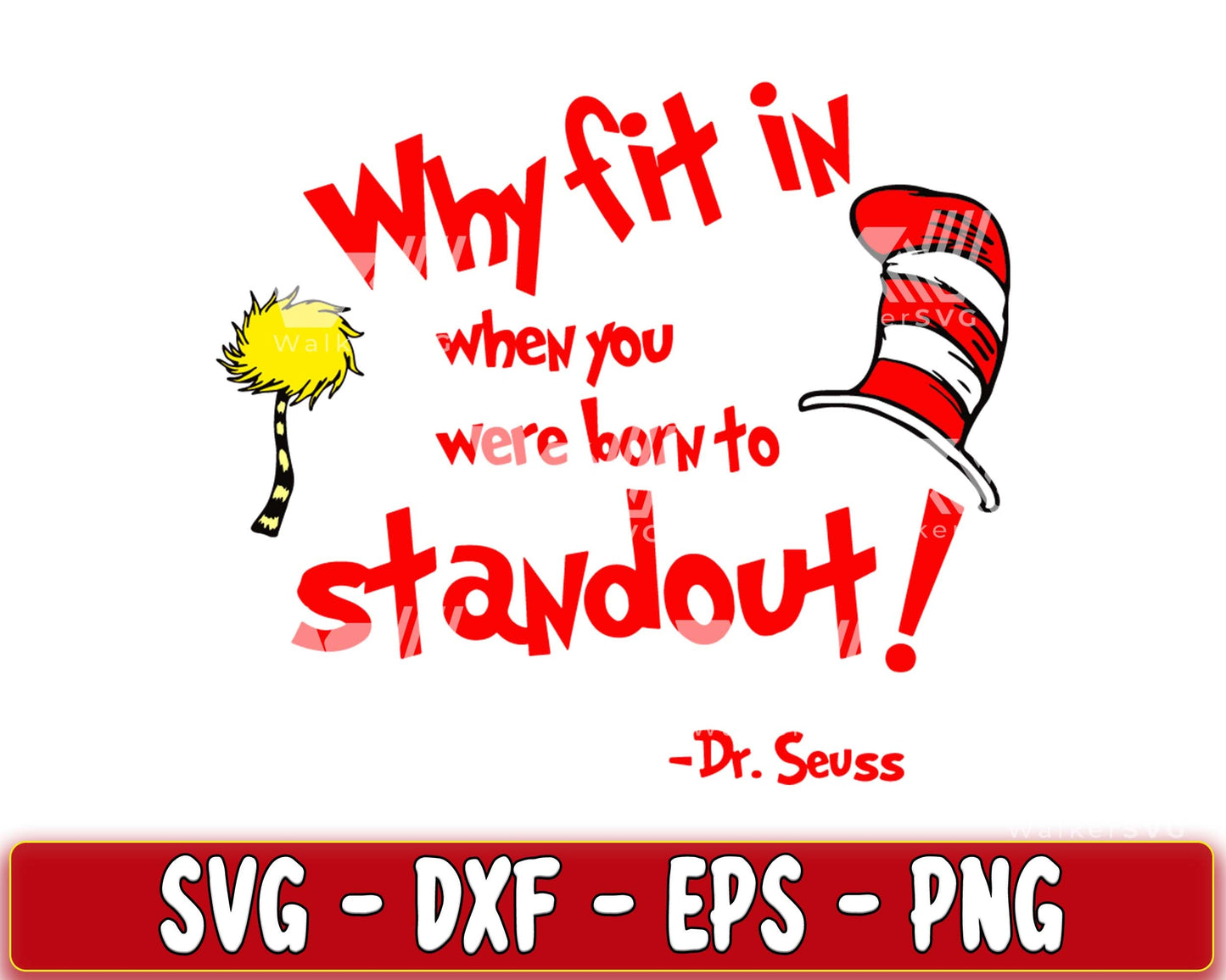 Why fit in when you were born to stand out dr seuss cat in the hat quo ...