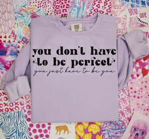 You don't have to be perfect you just have to be you - The Transfer Barn LLC
