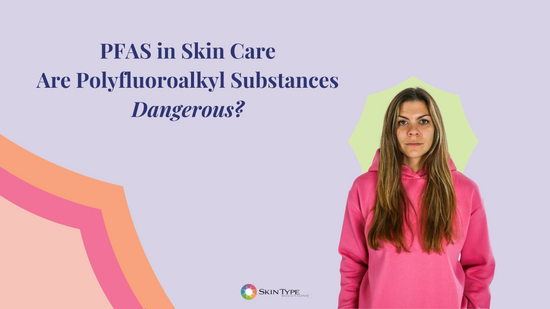 PFAS in skin care