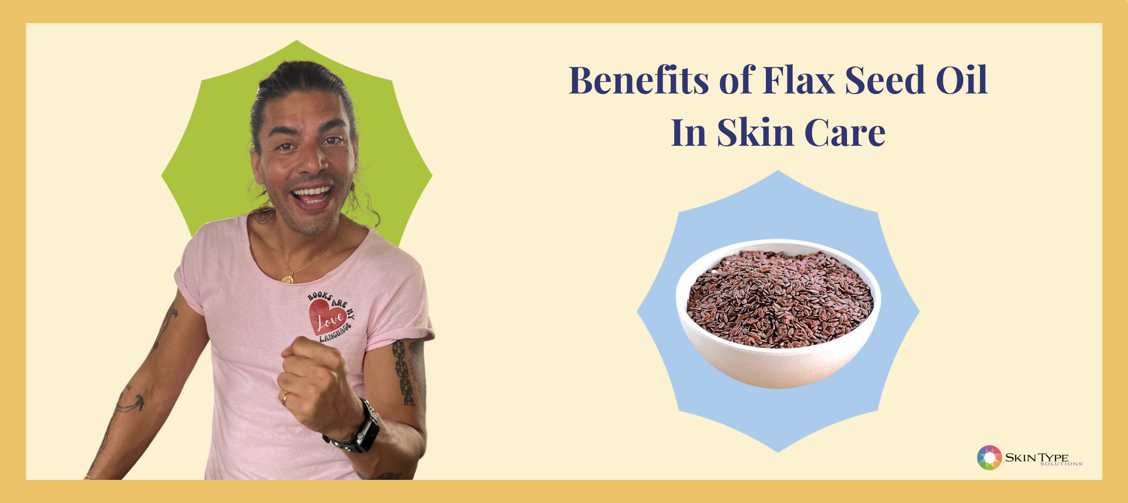 Uses of Flax seed Oil in Skin Care Products – Skin Type Solutions