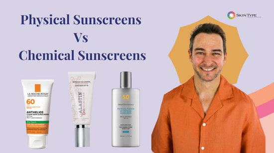 Physical Sunscreens vs Chemical Sunscreens