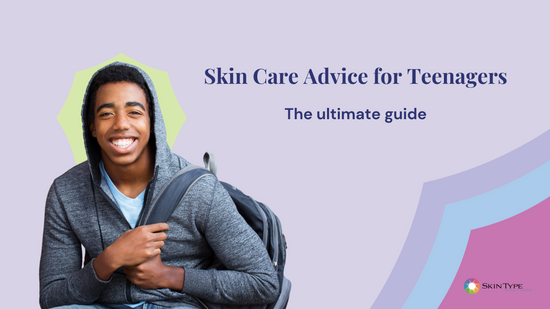 Skin care advice for teenagers