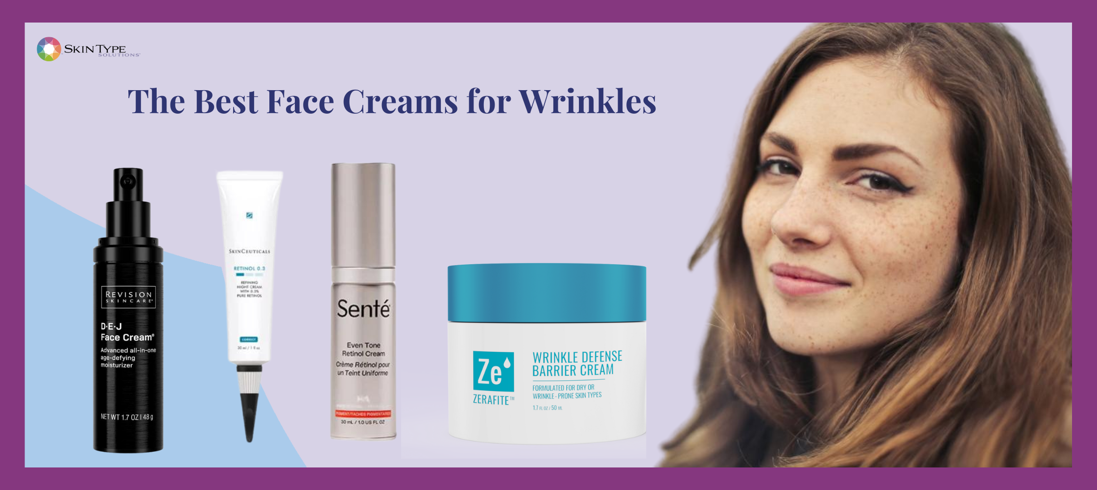 Best Anti Wrinkle Cream and Anti Wrinkle Serums – Skin Type Solutions