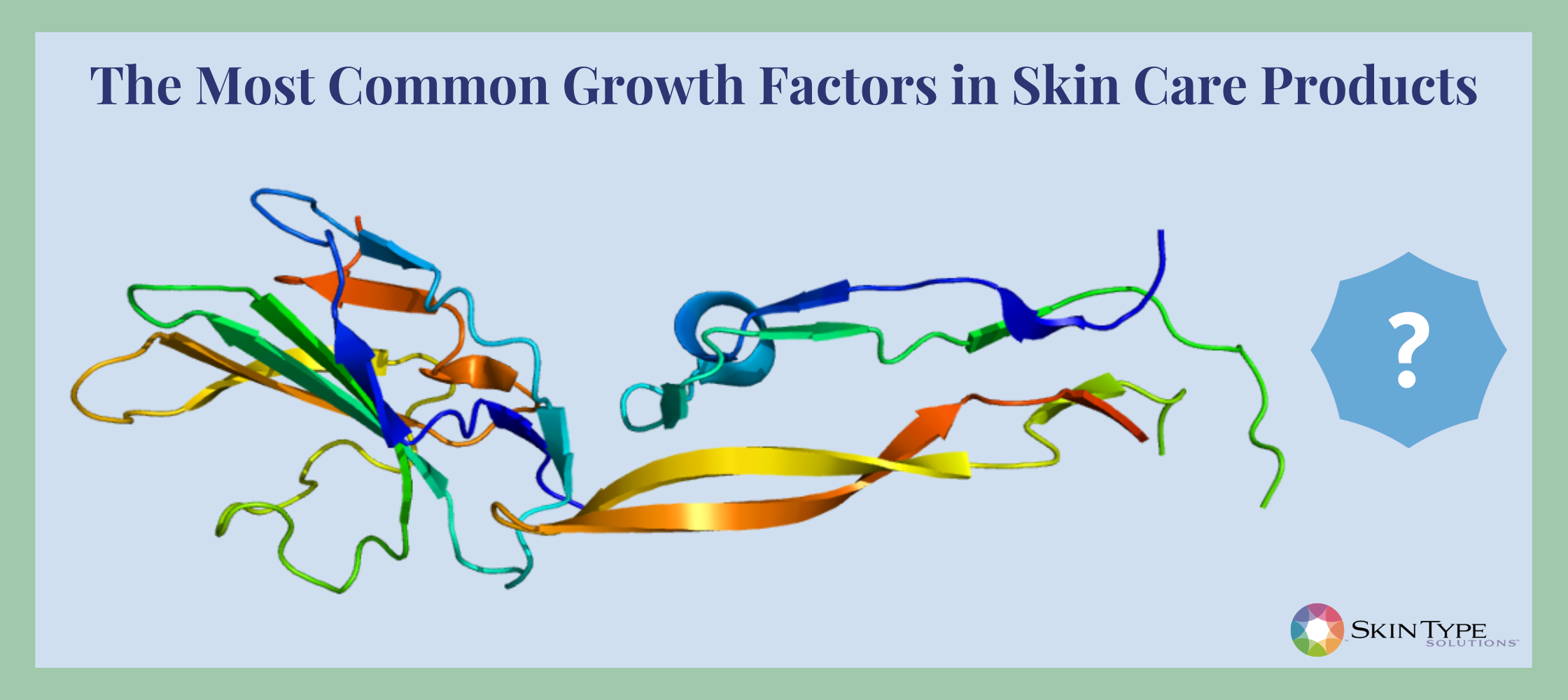 What are growth factors in skin care? - TODAY
