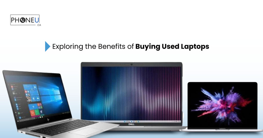 Exploring the Benefits of Buying Used Laptops