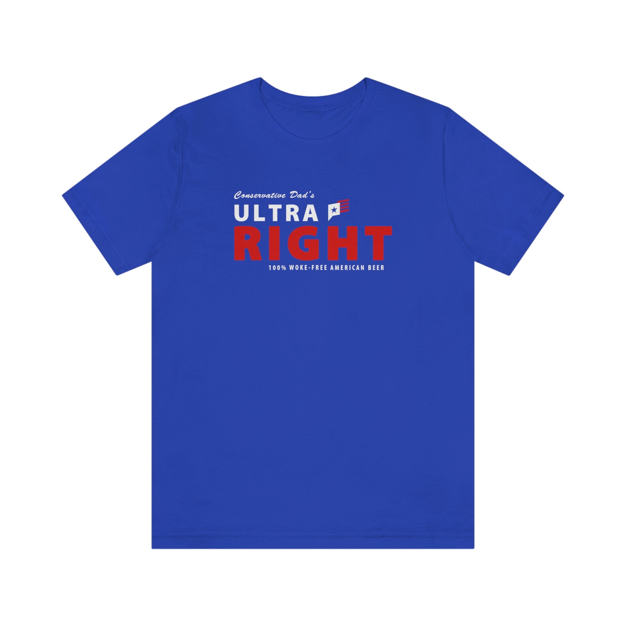 Official Conservative Dad's ULTRA RIGHT Beer TShirt Ultra Right Beer™️