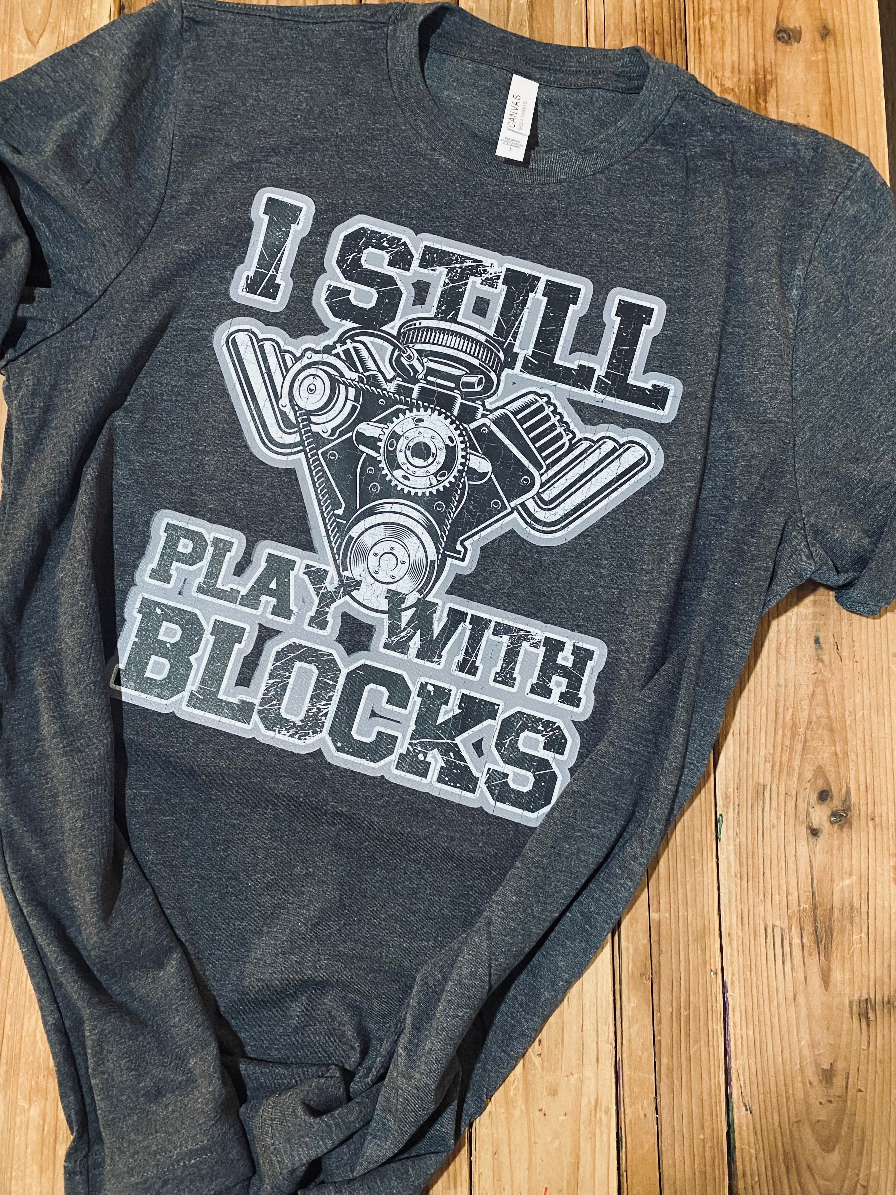 I Still Play With Blocks