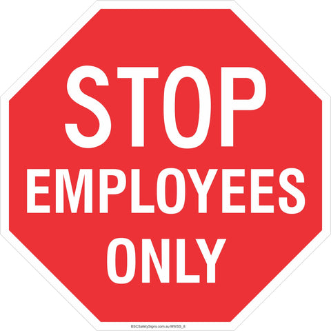 Stop! Employees Only Custom Multi Word Stop Signs - Stickers - Safety 