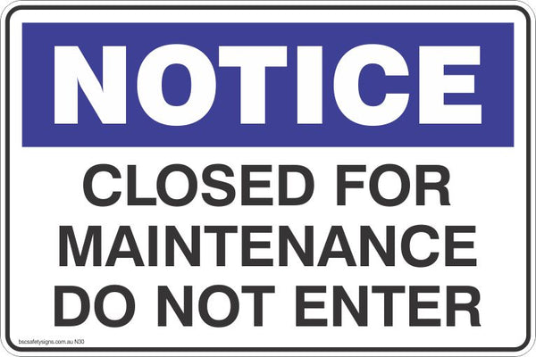 Notice Closed For Maintenance Do Not Enter Danger Safety Signs ...