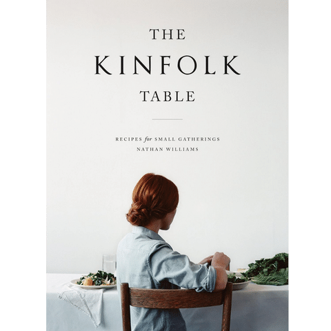 The Kinfolk Table: Recipes For Small Gatherings