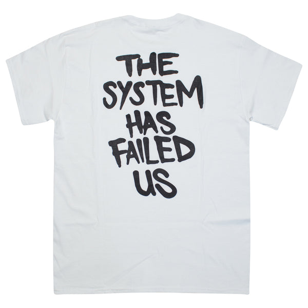 The System Has Failed us Tshirt - White – Prolific