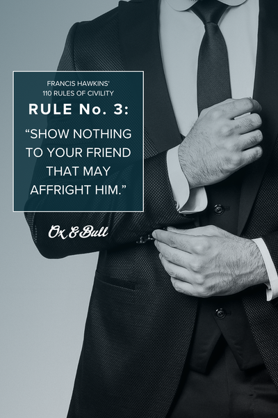 Rule No. 3 | How to Dress with Respect | Ox & Bull Trading Co.