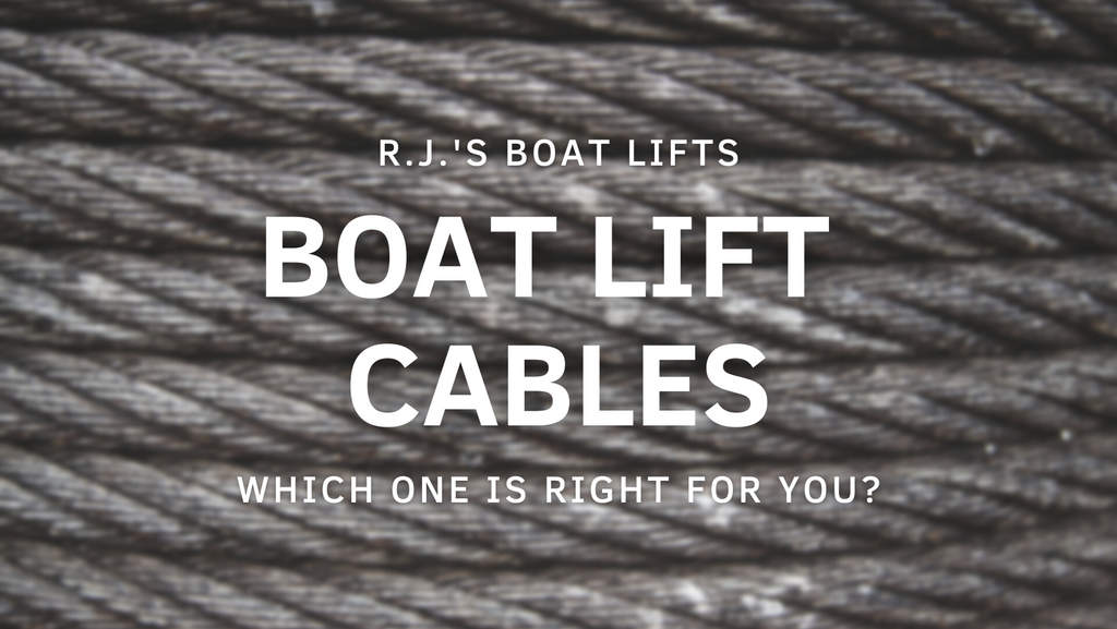 Stainless Steel or Galvanized Boat Lift Cable: Which is Best for Replacing Your Boat Hoist Cable