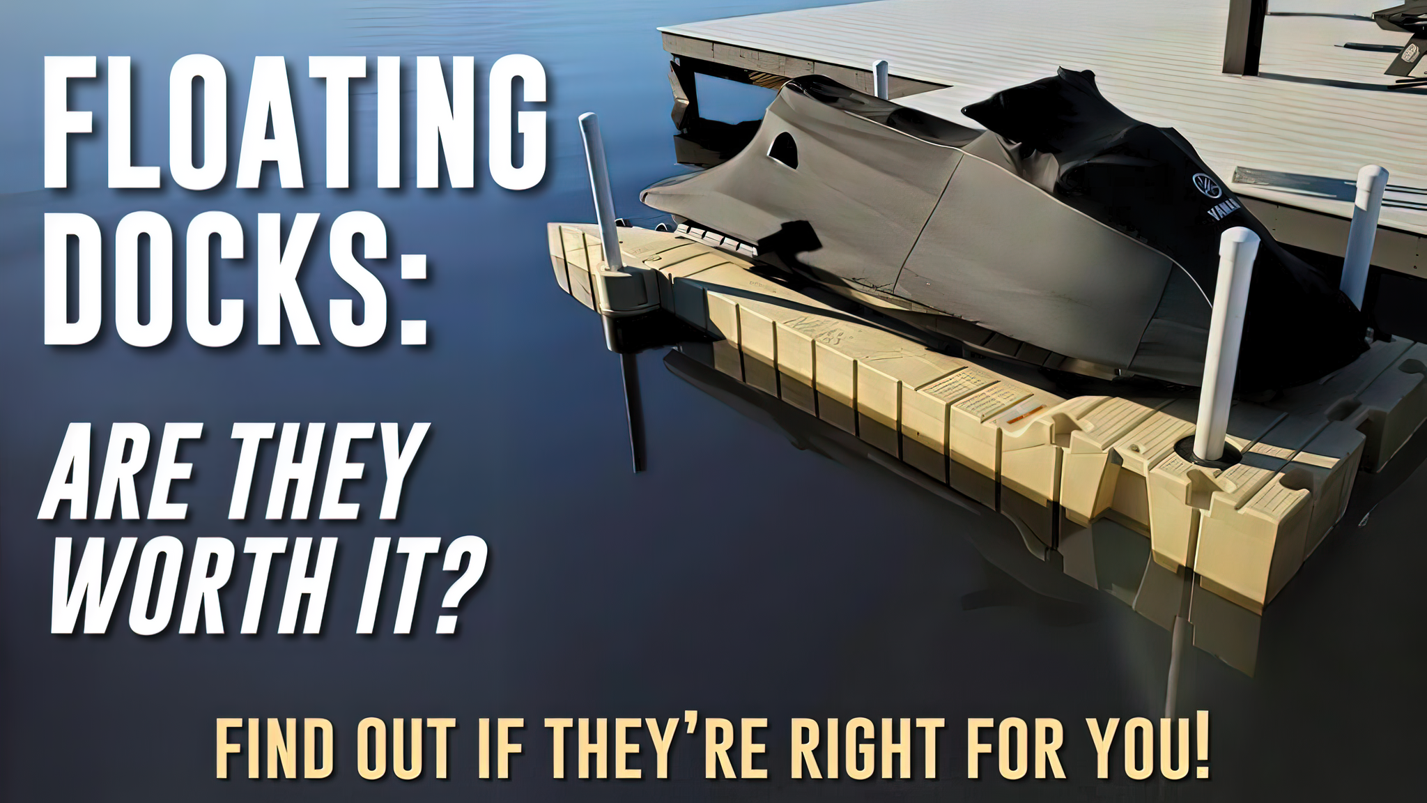 Floating Docks: Are They Worth It? Find Out if They're Right For You!
