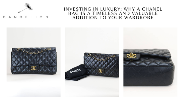 Investing in Luxury: Why a Chanel Bag is a Timeless and Valuable Addit –  Dandelion Antiques