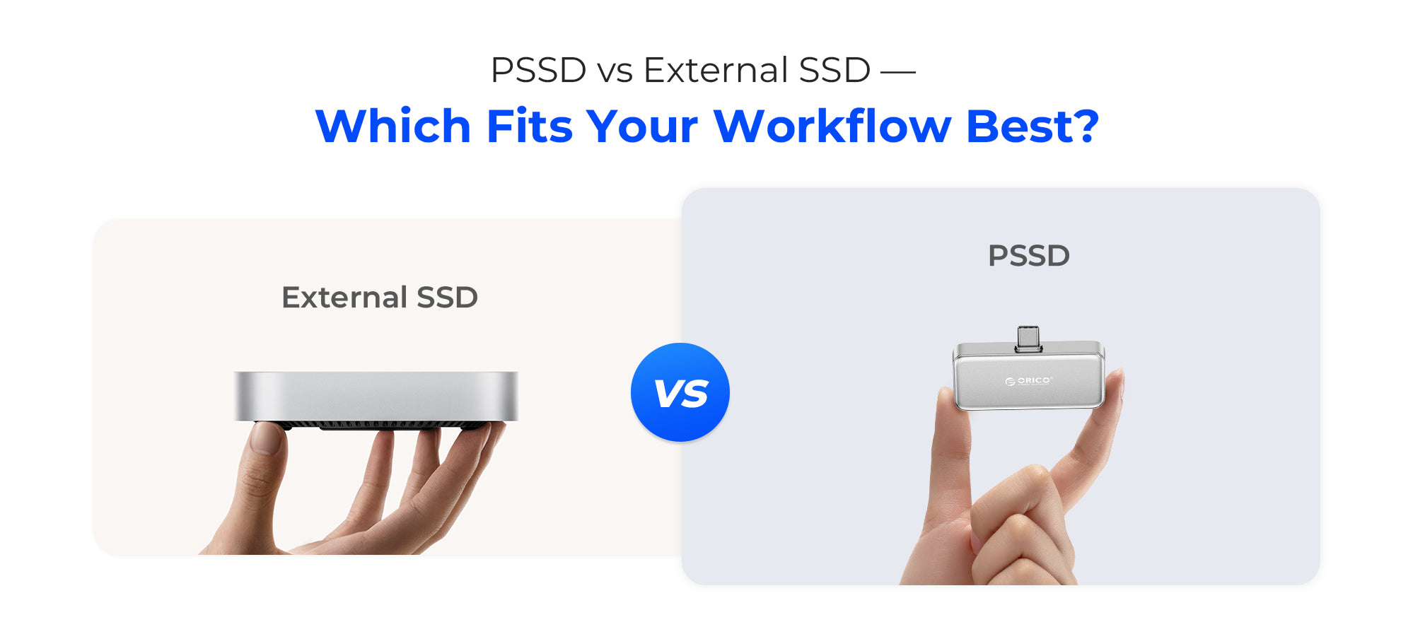 PSSD vs External SSD: Which One’s Right for You in 2025? PSSD VS External SSD-pc.jpg__PID:966e74b1-fc48-4835-a127-2d02d4d0da3f