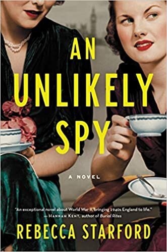 Rebecca Starford, AN UNLIKELY SPY