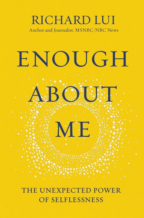 Richard Lui, ENOUGH ABOUT ME