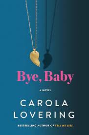 Carola Lovering, BYE, BABY