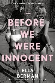 Ella Berman, BEFORE WE WERE INNOCENT