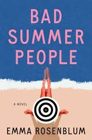 Emma Rosenblum, BAD SUMMER PEOPLE